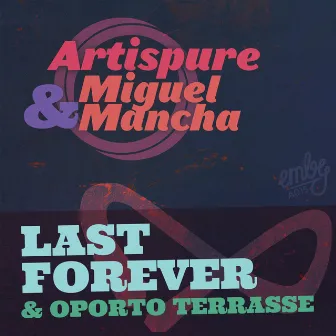 Last Forever EP by Miguel Mancha