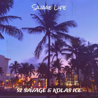 Savage Life by 52 Savage