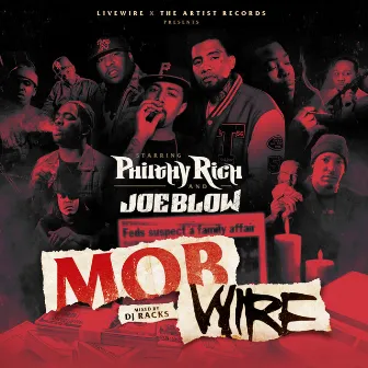 Mobwire by Philthy Rich