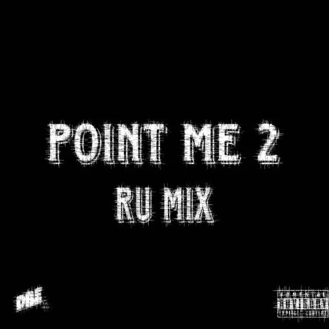 Point Me 2 Ru Mix