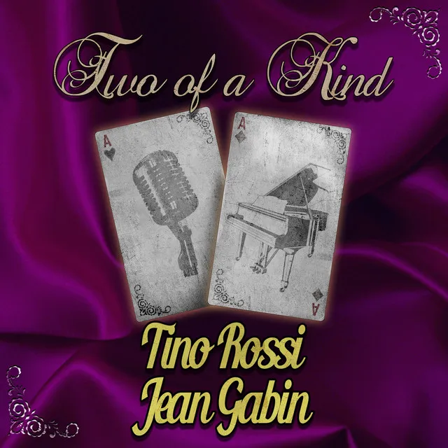 Two of a Kind: Tino Rossi & Jean Gabin