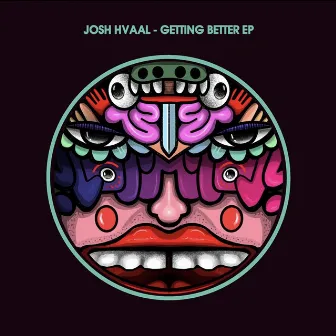 Getting Better EP by Josh Hvaal