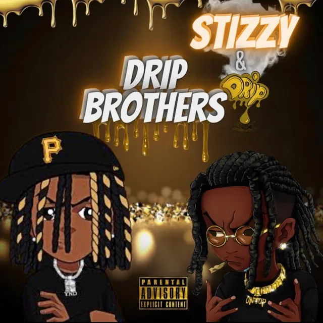 DRiP BROTHERS