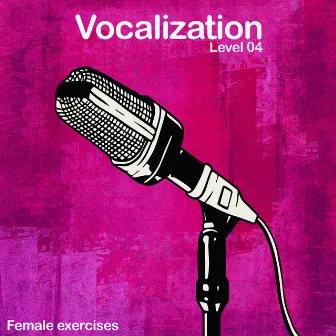 Level 04 Female Exercise by Vocalization