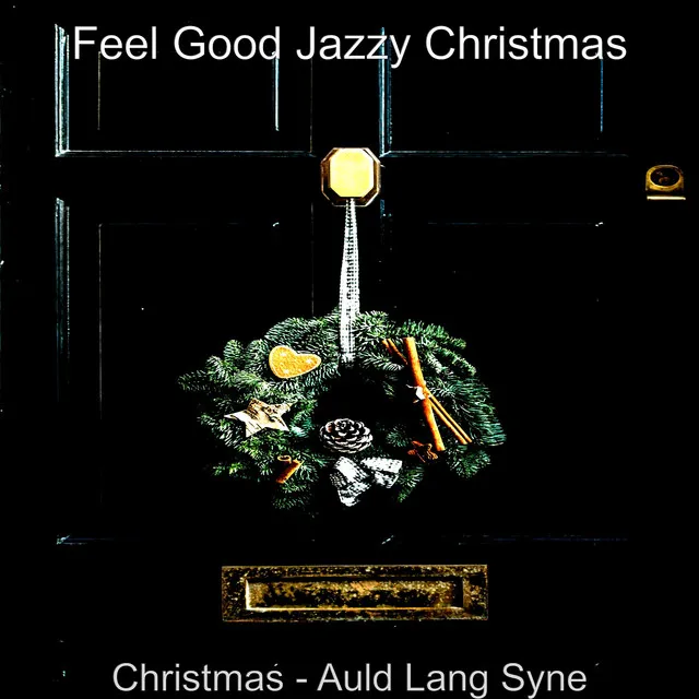 Christmas - Auld Lang Syne