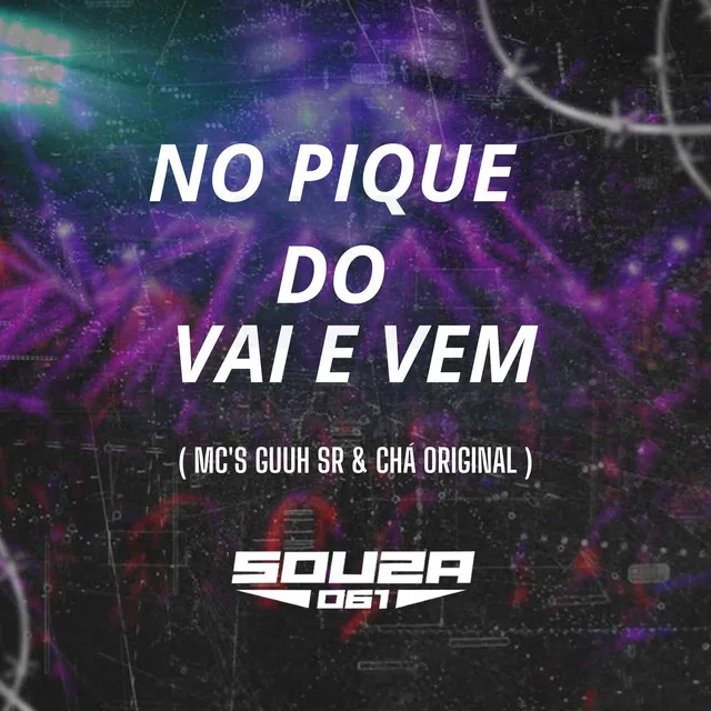 NO PIQUE DO VAI E VEM