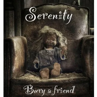 Bury A Friend by Serenity