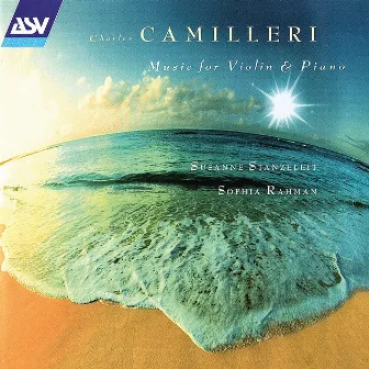 Camilleri: Music for Violin and Piano by Sophia Rahman