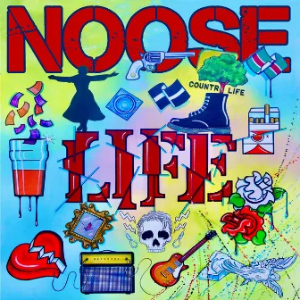 LIFE by NOOSE