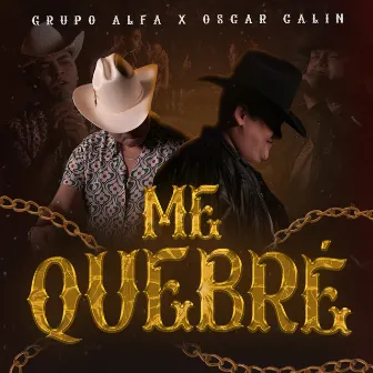 Me Quebré by Grupo Alfa