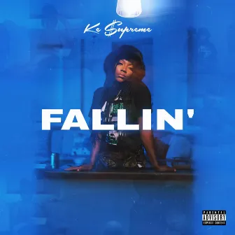 Fallin' by Ke $upreme