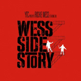 Wess Side Story by Richie Wess