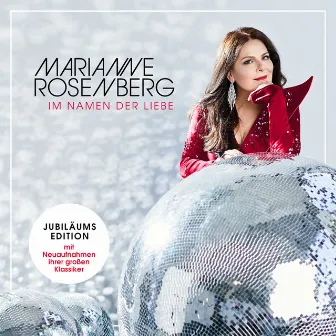 Im Namen der Liebe (Jubiläums-Edition) by Marianne Rosenberg