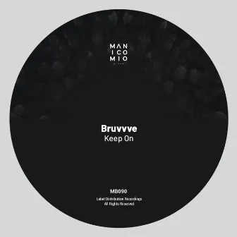 Keep On by Bruvvve