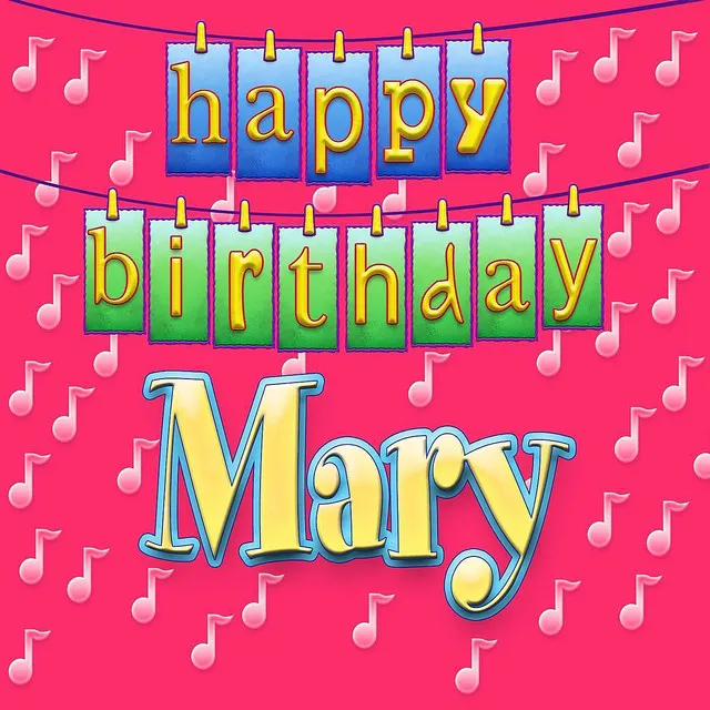 Happy Birthday Mary - Personalized