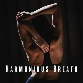 Harmonious Breath: Gentle Piano for a Relaxing Yoga Experience by Piano Sunday