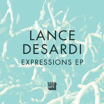 Expressions EP by Lance DeSardi