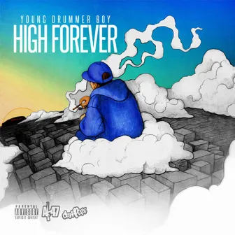 High Forever by Young Drummer Boy