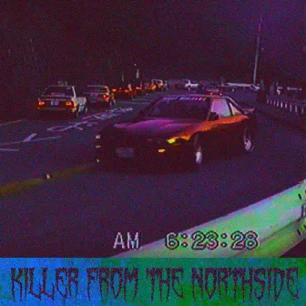 Killer From The Northside by PDX