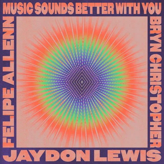 Music Sounds Better With You (feat. Bryn Christopher)