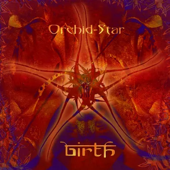 Birth by Orchid-Star