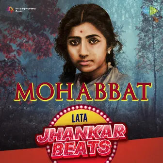 Mohabbat - Lata Jhankar Hits by Hero And King Of Jhankar Studio