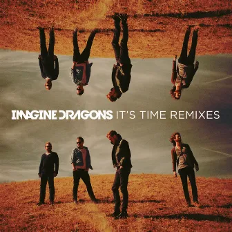 It's Time Remixes by Imagine Dragons