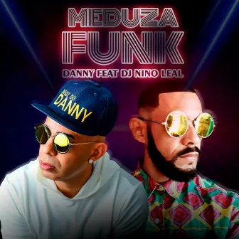 Meduza Funk by Danny