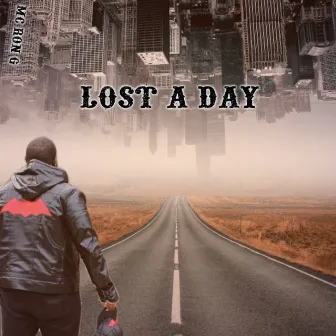 Lost A Day by MC Ron G