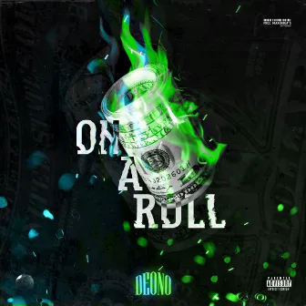 On a Roll by Deono