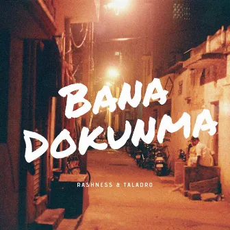 Bana Dokunma by Rashness