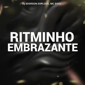 Ritminho Embrazante by dj ederson explode