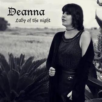 Lady of the night by Deanna