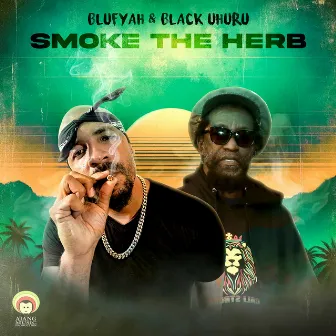 Smoke the Herbs by Blufyah