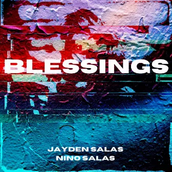 Blessings by Jayden Salas