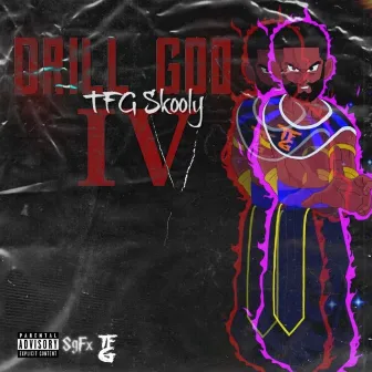 Drill God 4 by Tfg Skooly