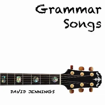 Grammar Songs by David Jennings