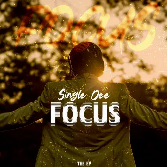 Focus by Single Dee