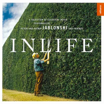 Inlife - A Selection of Classical Music Performed by Peter and Patrik Jablonski and Friends by Peter Jablonski