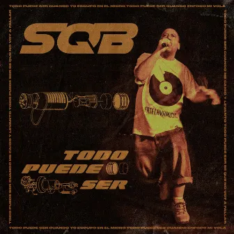 Todo Puede Ser by SQB