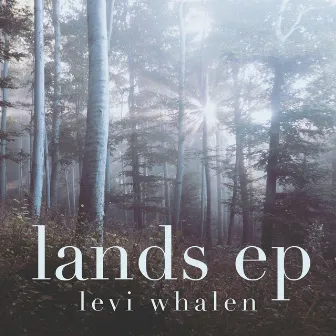 Lands by Levi Whalen