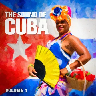 The Sound of Cuba, Vol. 1 by Sons of Cuba