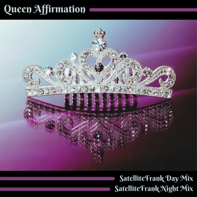 Queen Affirmation (SF Day Mix)