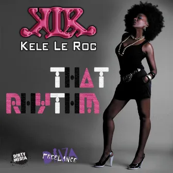 That Rhythm by Kele Le Roc