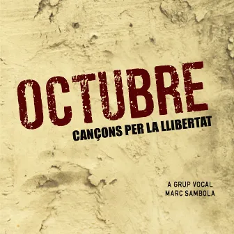 OCTUBRE Cançons per la llibertat by Marc Sambola