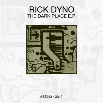 The Dark Place E.P. by Rick Dyno