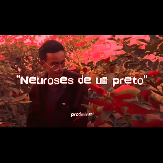 Neuroses de um Preto