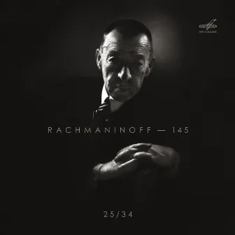 Sergei Rachmaninoff - 145, Vol. 25 by Vladislav Chernushenko