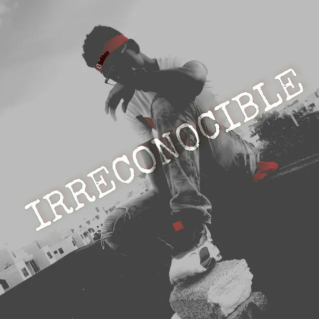 Irreconocible