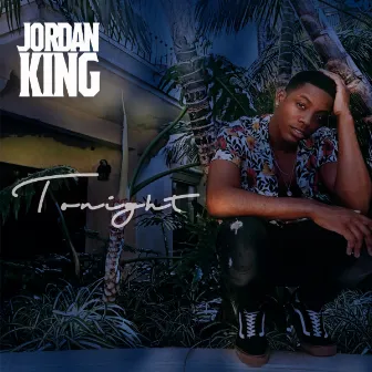 Tonight by Jordan King